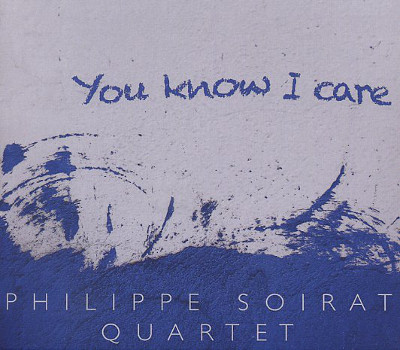 PHILIPPE SOIRAT - You Know I Care cover 
