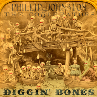 PHILLIP JOHNSTON - Phillip Johnston & the Coolerators : Diggin' Bones cover 