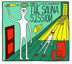 PIERO BITTOLO BON - PBB'S Lacus Amoenus with Peter Evans  : The Sauna Session cover 