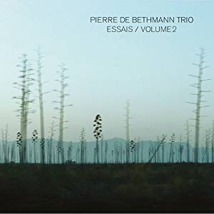 PIERRE DE BETHMANN - Pierre de Bethmann Trio : Essais / Volume 2 cover 