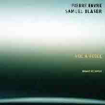 PIERRE FAVRE - Pierre Favre - Samuel Blaser ‎: Vol à Voile cover 