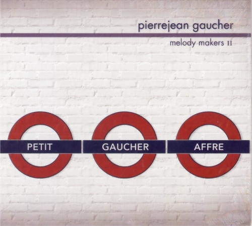 PIERRE JEAN GAUCHER - Melody Makers II cover 