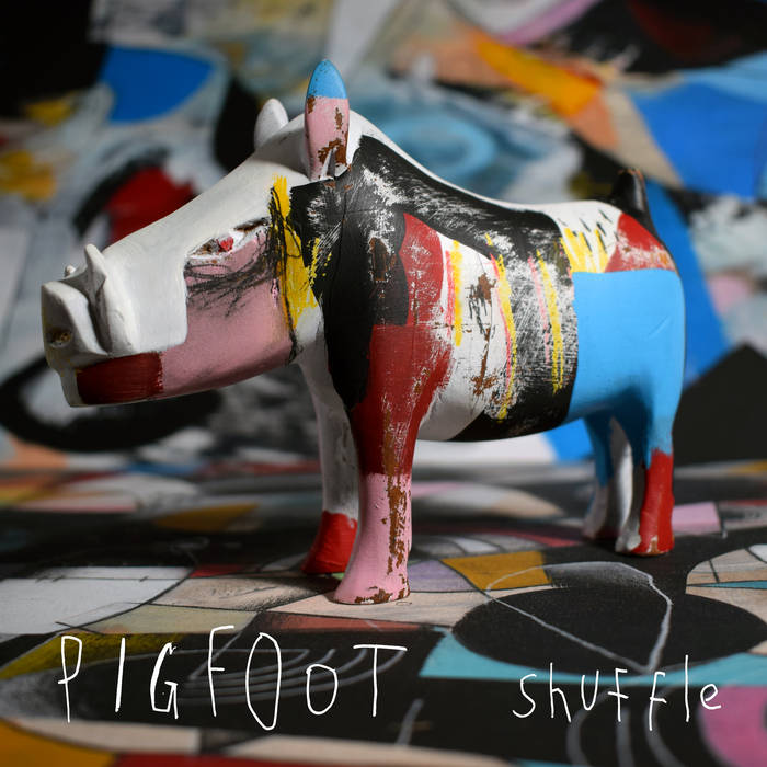 PIGFOOT - Pigfoot Shuffle cover 