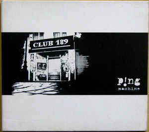 PING MACHINE - Club 189 cover 