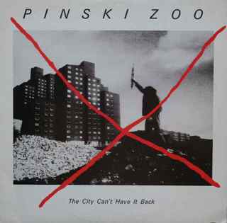 PINSKI ZOO - The City Can't Have It Back cover 