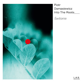 PIOTR DAMASIEWICZ - Piotr Damasiewicz and the Into the Roots : &amp;#346;witanie cover 