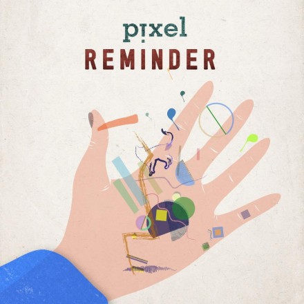 PIXEL - Reminder cover 