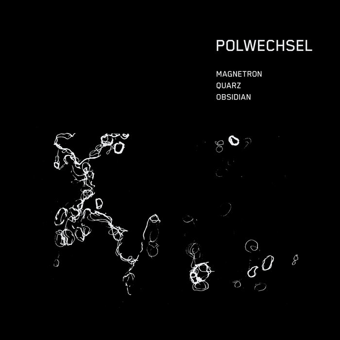 POLWECHSEL - Polwechsel with Andrea Neumann - Embrace 3, Magnetron&amp;#8203; : &amp;#8203;Quarz&amp;#8203; - Obsidian cover 