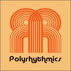 POLYRHYTHMICS - Polyrhythmics cover 