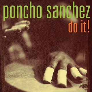 PONCHO SANCHEZ - Do It! cover 