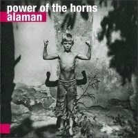 POWER OF THE HORNS - Alaman cover 