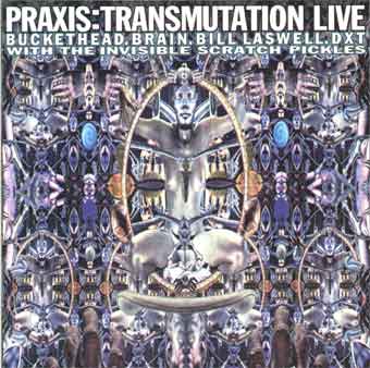 PRAXIS - Transmutation Live (aka  Zurich) cover 