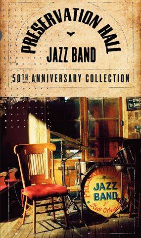 PRESERVATION HALL JAZZ BAND - The 50th Anniversary Collection cover 