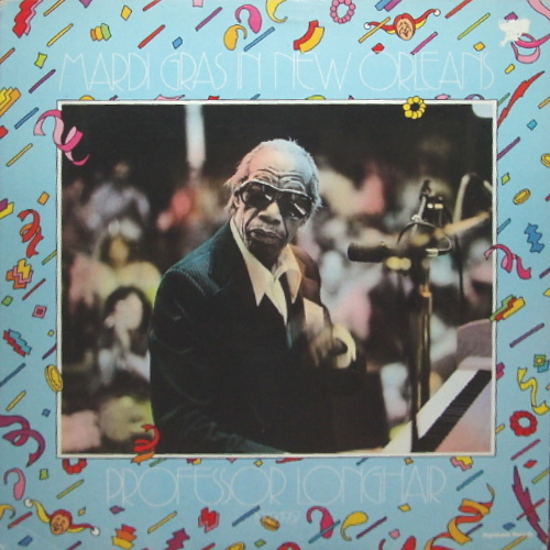 PROFESSOR LONGHAIR - Mardi Gras In New Orleans 1949-1957 cover 