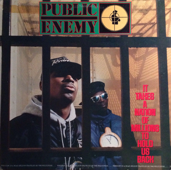 PUBLIC ENEMY - It Takes A Nation Of Millions To Hold Us Back cover 