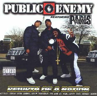 PUBLIC ENEMY - Public Enemy Featuring Paris : Rebirth Of A Nation cover 