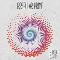 PUBLIC SOUNDS - Irregular Prime cover 