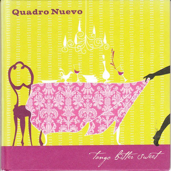 QUADRO NUEVO - Tango Bitter Sweet cover 
