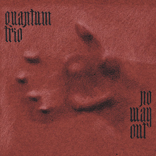QUANTUM TRIO - No Way Out cover 