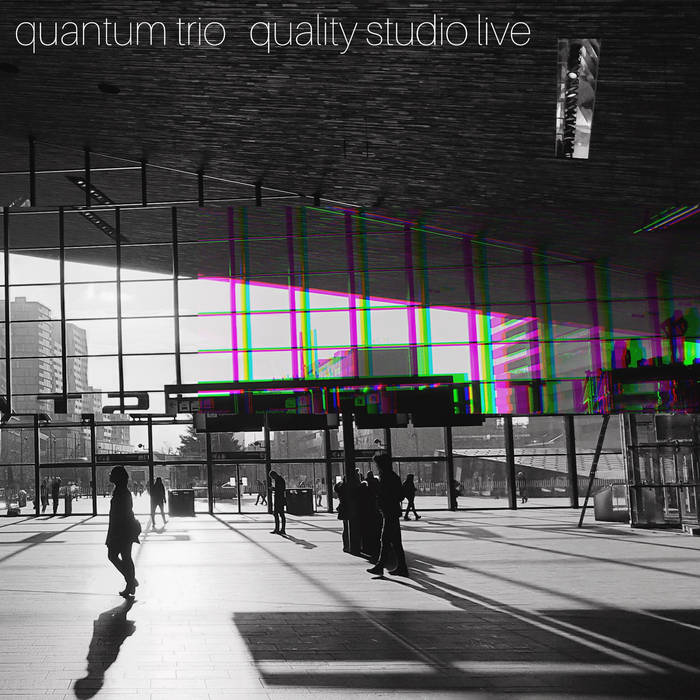 QUANTUM TRIO - Quality Studio Live cover 