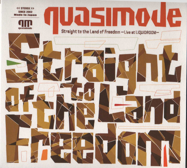 QUASIMODE - Straight to the Land of Freedom: Live at Liquidroom cover 