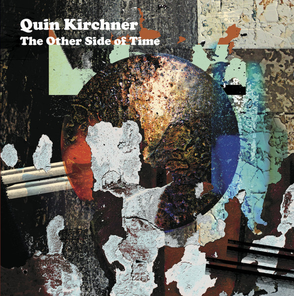 QUIN KIRCHNER - The Other Side Of Time cover 
