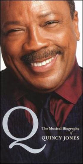 QUINCY JONES - Q: The Musical Biography of Quincy Jones cover 