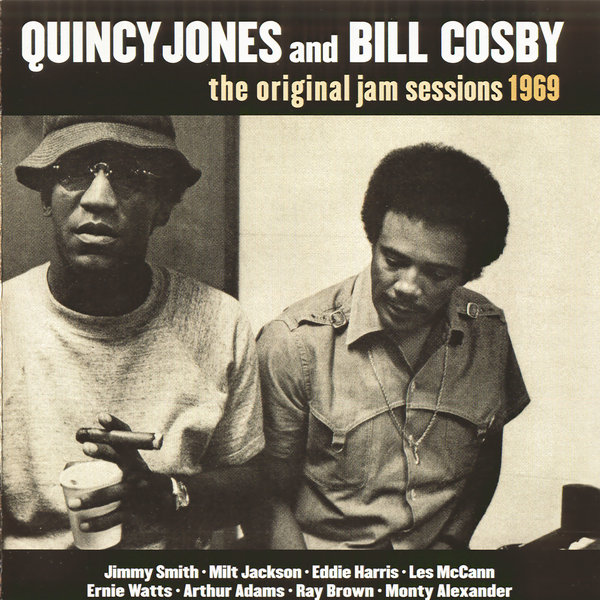 QUINCY JONES - Quincy Jones and Bill Cosby:The Original Jam Sessions 1969 cover 