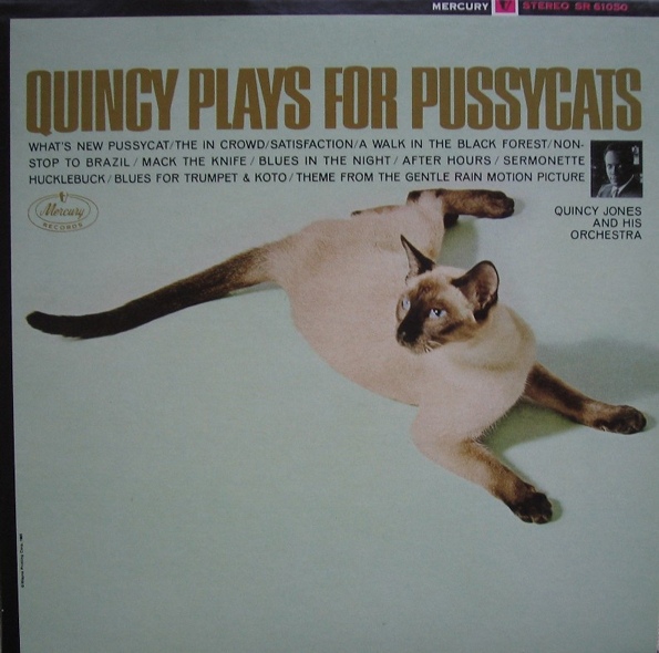 QUINCY JONES - Quincy Plays for Pussycats cover 