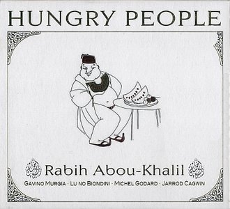 RABIH ABOU-KHALIL - Hungry People cover 