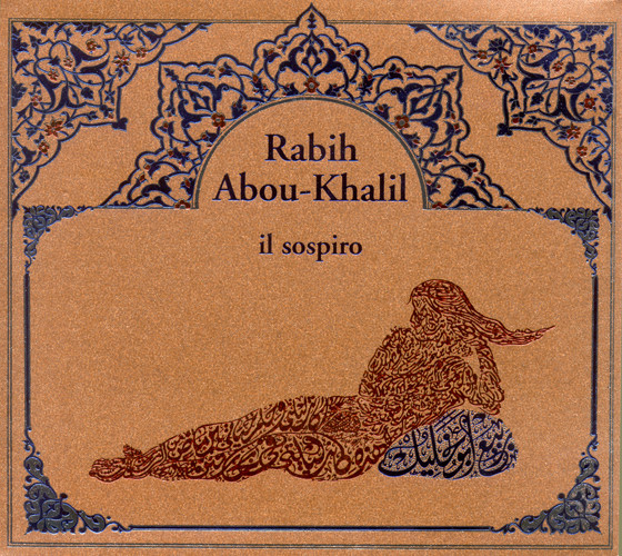 RABIH ABOU-KHALIL - Il Sospiro cover 