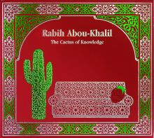 RABIH ABOU-KHALIL - The Cactus of Knowledge cover 