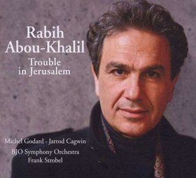 RABIH ABOU-KHALIL - Trouble In Jerusalem cover 