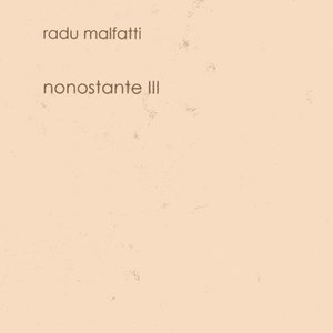 RADU MALFATTI - Nonostante III cover 