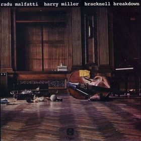 RADU MALFATTI - Radu Malfatti - Harry Miller ‎: Bracknell Breakdown cover 