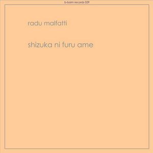 RADU MALFATTI - Shizuka Ni Furu Ame cover 