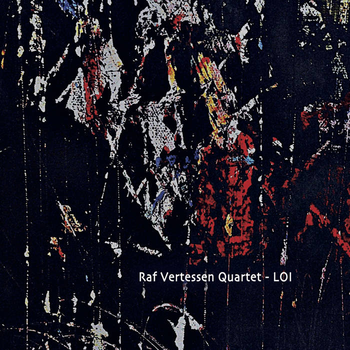 RAF VERTESSEN - Raf Vertessen Quartet : Loi cover 