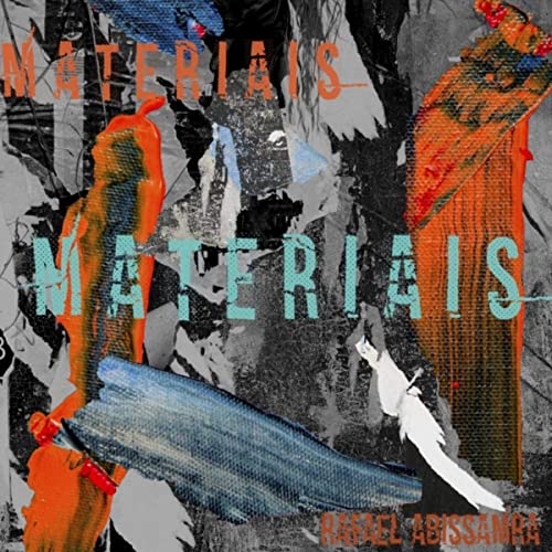 RAFAEL ABISSAMRA - Materiais cover 