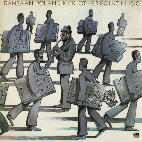 RAHSAAN ROLAND KIRK - Other Folks Music cover 