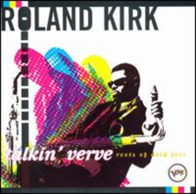 RAHSAAN ROLAND KIRK - Talkin Verve: Roots of Acid Jazz cover 