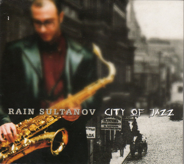 RAIN SULTANOV - City of Jazz cover 