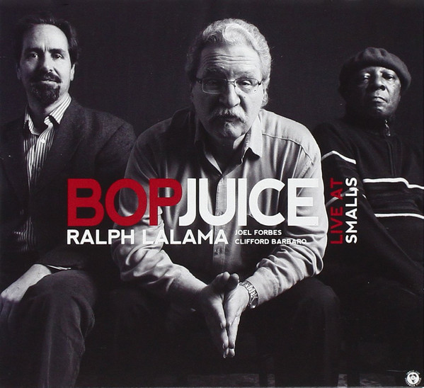 RALPH LALAMA - Bop Juice - Live At Smalls cover 
