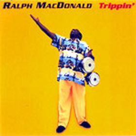 RALPH MACDONALD - Trippin' cover 