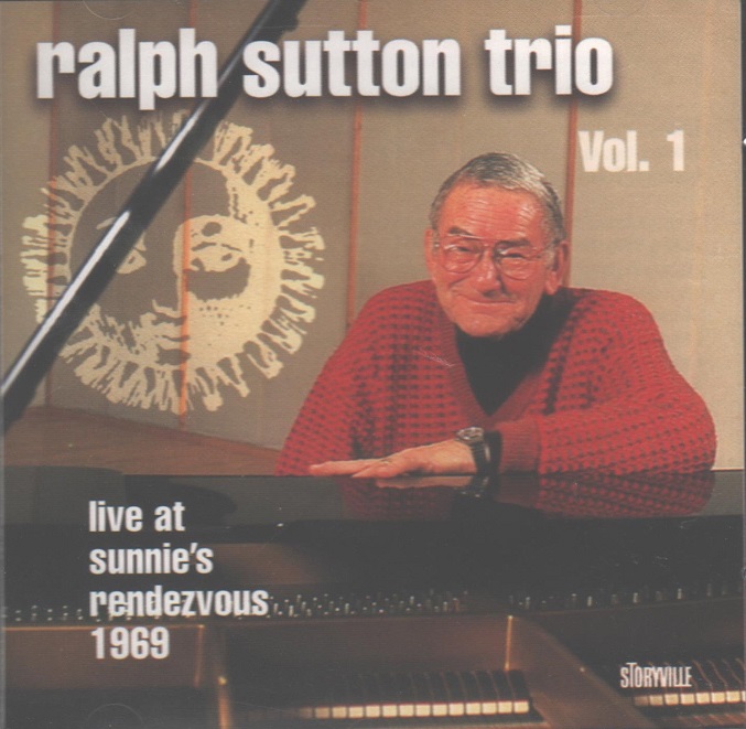 RALPH SUTTON - Live at Sunnie's Rendezvous vol 1 cover 