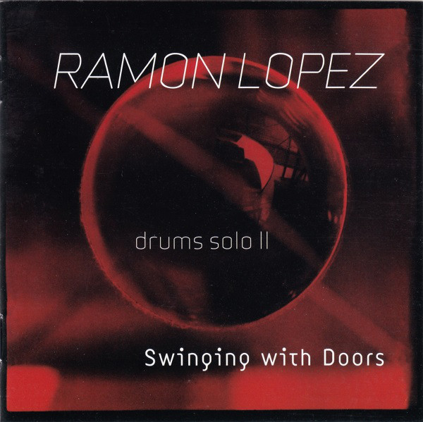RAMÓN LÓPEZ - Drums Solo II Swinging With Doors cover 