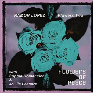 RAMÓN LÓPEZ - Ramon Lopez Flowers Trio : Flowers Of Peace cover 