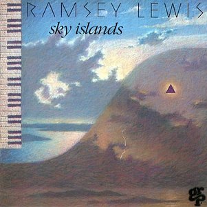 RAMSEY LEWIS - Sky Islands cover 