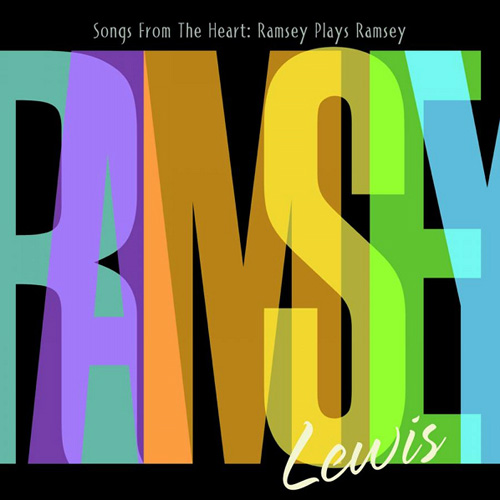 RAMSEY LEWIS - Songs From the Heart: Ramsey Plays Ramsey cover 