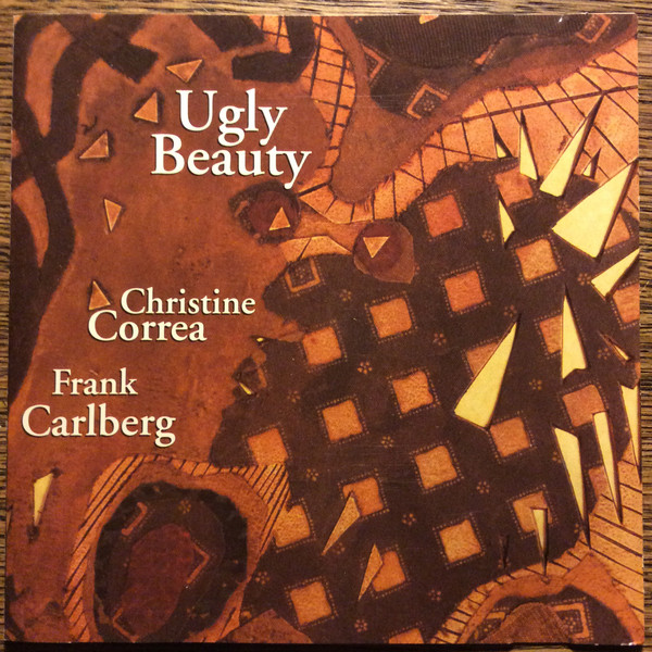 CHRISTINE CORREA - The Correa Carlberg Duo ‎: Ugly Beauty cover 