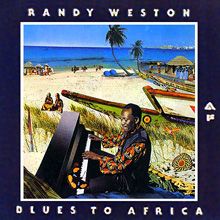 RANDY WESTON - Blues to Africa cover 